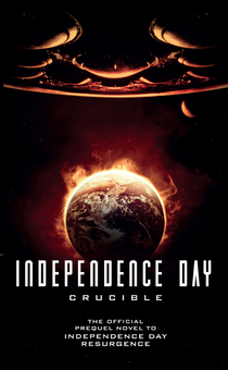 Бумажная книга «Independence Day: Crucible (The Official Prequel)», автор Грег Киз - фото №1 - миниатюра