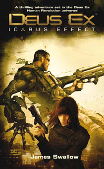 Бумажная книга «Deus Ex - Icarus Effect. Book 1», автор Джеймс Сваллоу - фото №2 - миниатюра