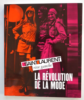 Бумажная книга «Saint Laurent Rive Gauche: Fashion Revolution», автор Пьер Берже - фото №2 - миниатюра