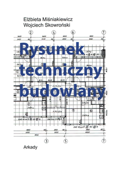 Паперова книга «Rysunek techniczny budowlany», авторів Ельзбета Мішнякевич, Войцех Сковронський - фото №2 - мініатюра