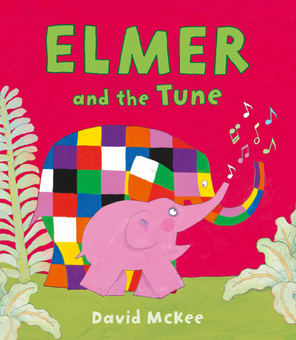 Бумажная книга «Elmer and the Tune», автор Дэвид Макки - фото №1 - миниатюра