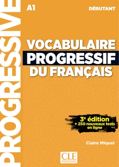 Бумажная книга «Vocabulaire progressif du français - Niveau débutant (A1) - Livre + Audio téléchargeable + Appli-web», автор Клэр Микель - фото №1 - миниатюра