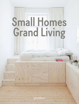 Бумажная книга «Small Homes, Grand Living. Interior Design for Compact Spaces» - фото №1 - миниатюра