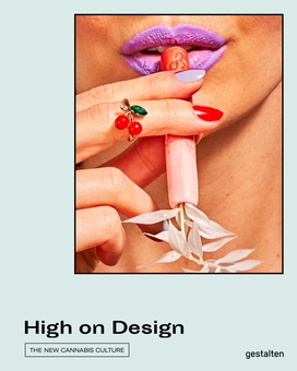 Бумажная книга «High on Design. The New Cannabis Culture » - фото №1 - миниатюра