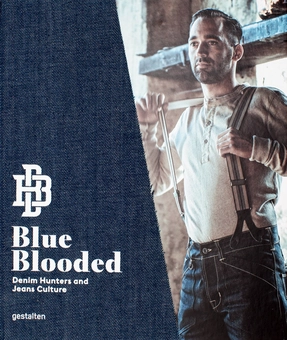 Бумажная книга «Blue Blooded. Denim Hunters and Jeans Culture», автор Томас Стиг Бойер - фото №1 - миниатюра