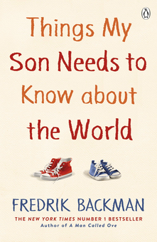 Паперова «Things My Son Needs to Know About The World», автора Фредрік Бакман– фото №1