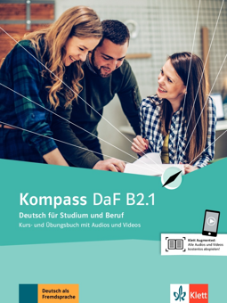 Бумажная книга «Kompass DaF B2.1 Kurs- und Übungsbuch mit Audios und Videos», авторов Фридерик Джин, Бригит Браун, Надя Фюгерт, Ильза Сандер, Клаус Мауч, Даниэла Шмайзер - фото №1 - миниатюра