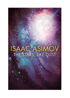 Бумажная книга « The Stars Like Dust», автор Айзек Азимов - фото №2 - миниатюра