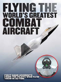 Бумажная «Flying the World's Greatest Combat Aircraft. First-Hand Accounts from the Pilots Who Flew Them in Action», автора Джеймс Беннетт– фото №1