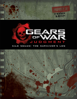 Бумажная книга «Gears of War: Judgment: Kilo Squad: The Survivor's Log», автор Роб Аутен - фото №2 - миниатюра