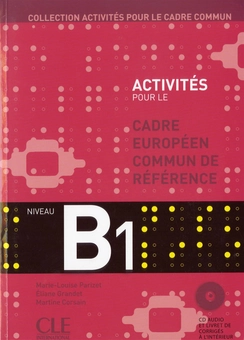 Бумажная книга «Collection Activites Pour le Cadre Commun, Niveau B1», автор Мари-Луиза Паризет - фото №1 - миниатюра