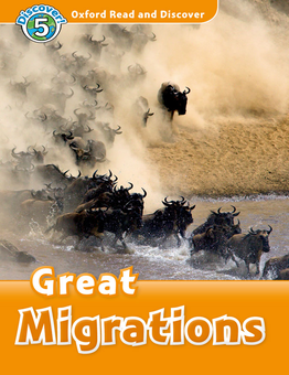 Бумажная книга «Oxford Read and Discover: Level 5: Great Migrations», автор Рейчел Бладон - фото №1 - миниатюра