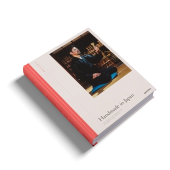 Бумажная книга «Handmade in Japan. The Pursuit of Perfection in Traditional Crafts» - фото №2 - миниатюра
