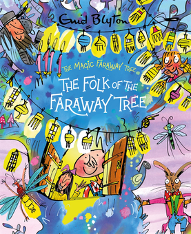 Бумажная книга «The Folk of the Faraway Tree Deluxe Edition. Book 3», автор Энид Блайтон - фото №1 - миниатюра
