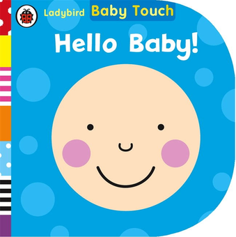 Паперова книга «Ladybird Baby Touch. Hello Baby!» - фото №1 - мініатюра