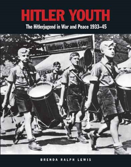 Паперова книга «Hitler Youth. The Hitlerjugend in War and Peace 1933-1945», автор Бренда Ральф Льюіс - фото №1 - мініатюра