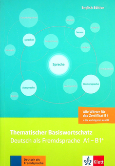 Бумажная книга «Thematischer Basiswortschatz Deutsch als Fremdsprache A1-B1+. Mit Übersetzungen und Erläuterungen auf Englisch» - фото №1 - миниатюра