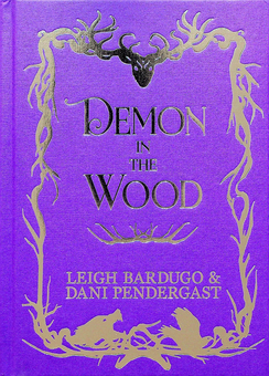 Бумажная книга «Demon in the Wood», автор Ли Бардуго - фото №3 - миниатюра