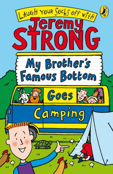 Бумажная книга «My Brother's Famous Bottom Goes Camping», автор Джереми Стронг - фото №1 - миниатюра