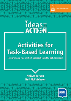 Бумажная книга «Activities for Task-Based Learning. Integrating a fluency first approach into the ELT classroom. Book with photocopiable activites», автор Нейл Андерсон - фото №1 - миниатюра