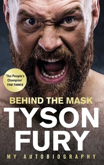 Бумажная книга «Behind the Mask. My Autobiography», автор Тайсон Фьюри - фото №1 - миниатюра