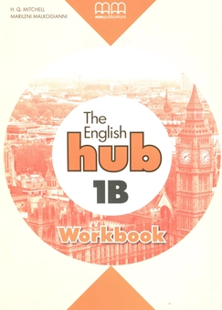 Бумажная книга «English Hub. Workbook 1B», авторов Эстер Войджицки, Марилени Малкогианни - фото №1 - миниатюра