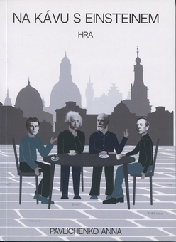 Паперова книга «Na kavu s Einsteinem. Hra», автор Анна Павліченко - фото №1 - мініатюра