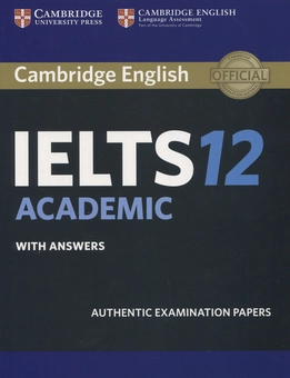 Паперова книга «Cambridge Practice Tests IELTS 12 Academic with Answers» - фото №1 - мініатюра