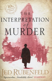 Бумажная книга «The Interpretation of Murder», автор Джед Рубенфельд - фото №1 - миниатюра