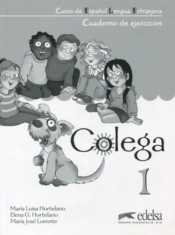 Бумажная книга «Colega 1. Cuaderno de ejercicios», авторов Мария Луиза Хортелано, Елена Гонсалес Хортелано, Мария Хосе Лоренте - фото №1 - миниатюра