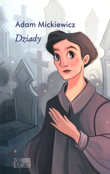 Бумажная книга «Dziady», автор Адам Мицкевич - фото №1 - миниатюра