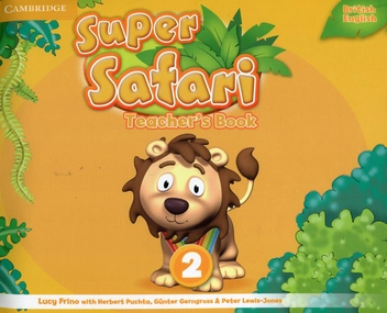 Бумажная книга «Super Safari Level 2 Teacher's Book», авторов Гюнтер Гернгросс, Питер Льюис-Джонс, Люси Фрино, Герберт Пухта - фото №1 - миниатюра