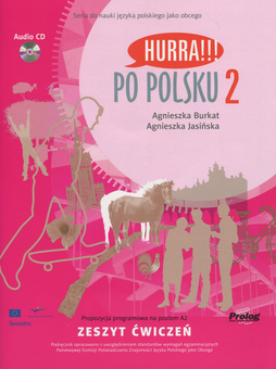 Бумажная книга «Hurra!!! Po Polsku 2 - Zeszyt cwiczen (+ Audio-CD)», авторов Агнешка Буркат, Агнешка Ясинская - фото №1 - миниатюра