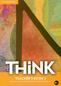 Бумажная книга «Think Level 3 Teacher's Book», авторов Джефф Стрэнкс, Питер Льюис-Джонс, Брайан Харт, Герберт Пухта - фото №1 - миниатюра