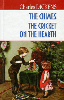 Бумажная книга «The Chimes. The Cricket on the Hearth», автор Чарльз Диккенс - фото №1 - миниатюра