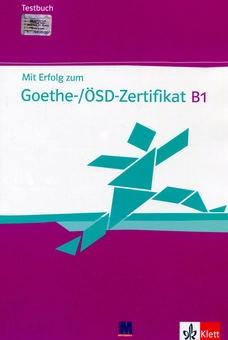 Бумажная книга «Mit Erfolg zum Goethe-/ÖSD-Zertifikat B1. Testbuch (+ Online-Audio) », авторов Ханс-Юрген Хантшель, Бритта Вебер - фото №1 - миниатюра