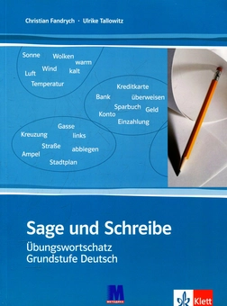 Бумажная книга «Sage und Schreibe. Посібник для вивчення лексики німецької мови», авторов Кристиан Фандрих, Ульрике Талловиц - фото №1 - миниатюра