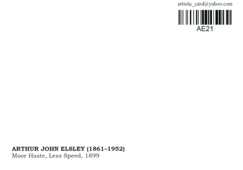 «Открытка Arthur John Elsley — Moor Haste, Less Speed (AE21)», бренда Artistic Card - фото №2 - миниатюра