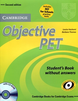 Бумажная книга «Objective PET Second Edition. Student's Book without answers and Practice Test Booklet (+ CD-ROM)», авторов Барбара Томас, Луиза Хашеми - фото №1 - миниатюра