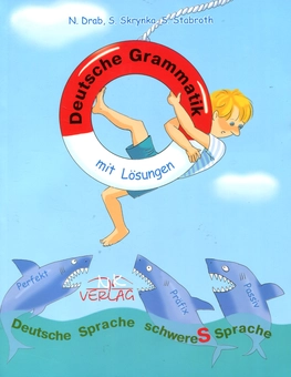 Паперова книга «Deutsche Grammatik mit Losungen / Практична граматика німецької мови», авторів Наталя Драб, Світлана Скринька, Свен Стаброз - фото №1 - мініатюра