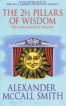 Бумажная книга «The 2 1/2 Pillars of Wisdom», автор Александер Макколл Смит - фото №1 - миниатюра