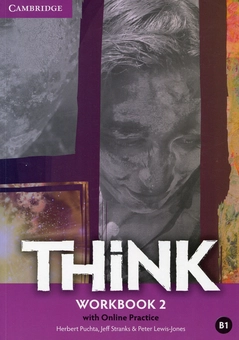 Бумажная книга «Think 2. Workbook with Online Practice», авторов Герберт Пухта, Джефф Стрэнкс - фото №1 - миниатюра