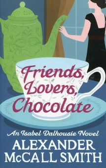 Бумажная книга «Friends, Lovers, Chocolate», автор Александер Макколл Смит - фото №1 - миниатюра