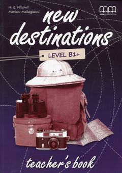 Паперова книга «New Destinations. Level B1+. Teacher's Book», авторів Марілені Малкогіанні, Гарольд Квінтон Мітчелл - фото №1 - мініатюра