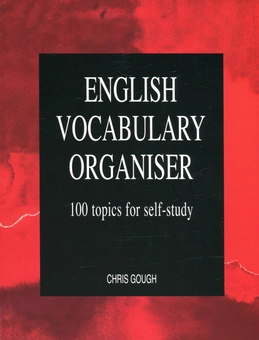 Бумажная книга «English Vocabulary Organiser: 100 Topics for Self Study», автор Крис Гаф - фото №2 - миниатюра