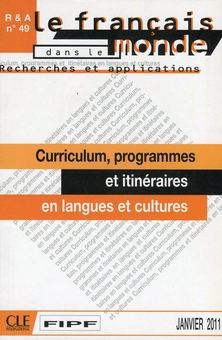 Бумажная книга «Le francais dans le monde, N° 49. Janvier 2011. Curriculum, programmes et itineraires en langues et cultures», авторов Пьер Мартинес, Мохамед Милед, Рада Тирвассен - фото №1 - миниатюра