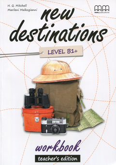 Бумажная книга «New Destinations. Level B1+. Workbook. Teacher's Edition», авторов Эстер Войджицки, Марилени Малкогианни - фото №1 - миниатюра