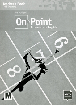 Бумажная книга «On Point. Intermediate English. Teacher's Book. B+», автор Том Хэдленд - фото №1 - миниатюра