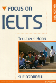 Бумажная книга «Focus on IELTS. Teacher's Book», автор Сью О'Коннелл - фото №1 - миниатюра