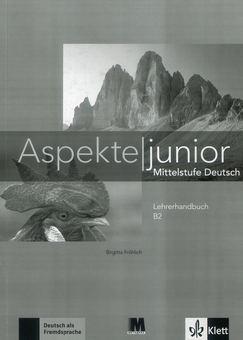 Паперова книга «Aspekte junior B2. Lehrerhandbuch», авторів Гелен Шмітц, Уте Койтан, Ральф Соннтаг - фото №1 - мініатюра